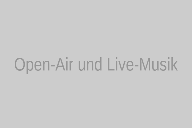 Open-Air und Live-Musik